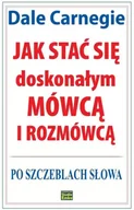 Rozwój osobisty - Jak stać się doskonałym mówcą i rozmówcą - miniaturka - grafika 1