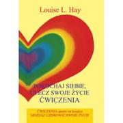 Poradniki psychologiczne - Medium Pokochaj siebie, ulecz swoje życie Ćwiczenia - Louise L. Hay - miniaturka - grafika 1