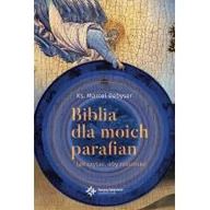 Religia i religioznawstwo - Marcel Debyser Biblia dla moich parafian Jak czytać aby rozumieć - miniaturka - grafika 1