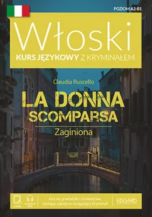 Zaginiona La donna scomparsa Włoski kurs językowy z kryminałem - Powieści sensacyjne - miniaturka - grafika 2