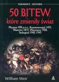 50 bitew, które zmieniły świat - Historia świata - miniaturka - grafika 1