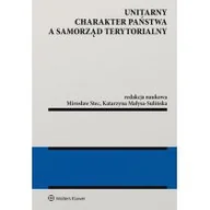 Prawo - Unitarny charakter państwa a samorząd terytorialny Małysa-Sulińska Katarzyna Stec Mirosław - miniaturka - grafika 1
