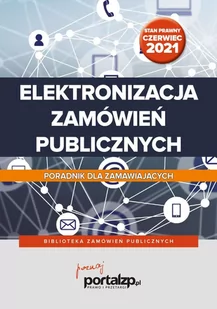 Elektronizacja zamówień publicznych. Poradnik dla zamawiających - E-booki - biznes i ekonomia - miniaturka - grafika 1