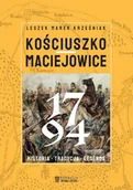 Historia świata - Kościuszko Maciejowice 1794 - Leszek Marek Krześniak - książka - miniaturka - grafika 1