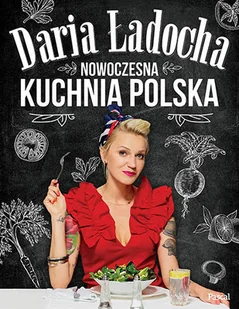 NOWOCZESNA KUCHNIA POLSKA Daria Ładocha - Diety, zdrowe żywienie - miniaturka - grafika 2