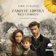 Audiobooki - literatura piękna - Zakryte lustra. Tom 5. Więzi i powrozy Ewa Cielesz - miniaturka - grafika 1