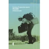 Felietony i reportaże - Polanim Z Polski do Izraela wyd.2 Karolina Przewrocka-Aderet - miniaturka - grafika 1