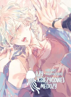 Łzy Księżycowej Meduzy - Komiksy dla młodzieży - miniaturka - grafika 1