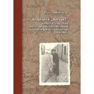 Historia świata - Kryptonim $206Borsuki$207 Piotr Chmielowiec - miniaturka - grafika 1