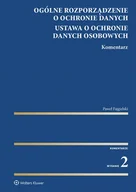 E-booki - prawo - Ogólne rozporządzenie o ochronie danych. Ustawa o ochronie danych osobowych. Komentarz - miniaturka - grafika 1