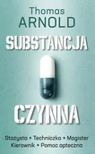 Opowiadania - Substancja czynna Thomas Arnold - miniaturka - grafika 1