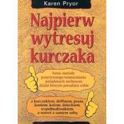 Historia Polski - Media Rodzina Pryor Karen Najpierw wytresuj kurczaka - miniaturka - grafika 1