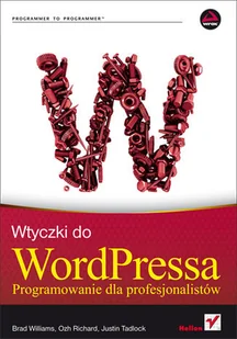 Wtyczki do WordPressa. Programowanie dla profesjonalistów - Systemy operacyjne i oprogramowanie - miniaturka - grafika 1