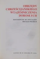 Religia i religioznawstwo - Obrzędy chrześcijańskiego wtajemniczenia dorosłych - miniaturka - grafika 1