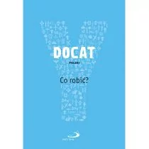 Edycja Świętego Pawła praca zbiorowa DOCAT. Co robić$1866 Nauka społeczna Kościoła katolickiego - Religia i religioznawstwo - miniaturka - grafika 1