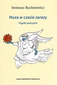 Poezja - Ludowa Spółdzielnia Wydawnicza Muza w czasie zarazy. Pigułki poetyckie Ireneusz Ruchniewicz - miniaturka - grafika 1