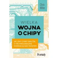 Biznes - Wielka wojna o chipy - miniaturka - grafika 1