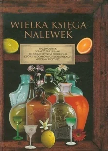 Wielka księga nalewek - Napoje - miniaturka - grafika 1
