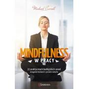 Poradniki psychologiczne - Samsara Mindfulness w pracy - Carroll Michael - miniaturka - grafika 1