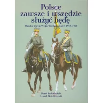 Polsce zawsze i wszędzie służyć będę - Szaładziński Karol, Leszek Rościszewski - Klasyka - miniaturka - grafika 1
