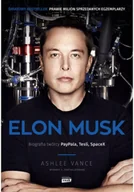 Ekonomia - Elon Musk Biografia twórcy PayPala Tesli SpaceX Wyd 2 Ashlee Vance - miniaturka - grafika 1