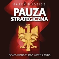 Audiobooki - literatura popularnonaukowa - Pauza strategiczna Marek Budzisz - miniaturka - grafika 1