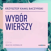 Audiobooki - lektury - Wybór wierszy Krzysztof Kamil Baczyński - miniaturka - grafika 1