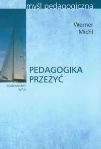 Pedagogika przeżyć - Podręczniki dla szkół wyższych - miniaturka - grafika 1