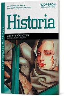 Operon Ciekawi świata Odkrywamy na nowo Zeszyt ćwiczeń Zakres podstawowy. Klasa 1-3 Szkoły ponadgimnazjalne Historia - Grzegorz Nocoń - Podręczniki dla liceum - miniaturka - grafika 1