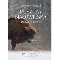 Onikijuk Krzysztof Puszcza Białowieska - Albumy - historia - miniaturka - grafika 1