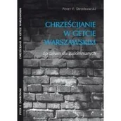 Historia świata - Chrześcijanie w getcie warszawskim - miniaturka - grafika 1