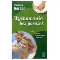 PAX Wychowanie bez porażek. Czyli trening skutecznego rodzica - Thomas Gordon - Pedagogika i dydaktyka - miniaturka - grafika 1