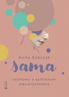Felietony i reportaże - Sama. Rozmowy o samotnym macierzyństwie - miniaturka - grafika 1