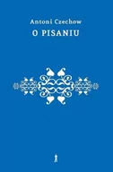 Eseje - Czuły Barbarzyńca O pisaniu - Antoni Czechow - miniaturka - grafika 1