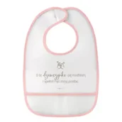 Śliniaki i fartuszki - Śliniak różowy - O tę dziewczynkę się modliłam - miniaturka - grafika 1