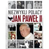 Biografie i autobiografie - Niezwykli Polacy Jan Paweł Ii Praca zbiorowa - miniaturka - grafika 1