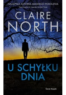 Claire North U schyłku dnia - Thrillery - miniaturka - grafika 3