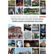 Kulturoznawstwo i antropologia - ZRZESZENIE KASZUBSKO-POMORSKIE Współczesna kultura kaszubska. Terôczasnô kaszëbskô kultura praca zbiorowa - miniaturka - grafika 1