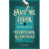 Kryminały - Świat Książki Arsene Lupin Dżentelmen włamywacz - miniaturka - grafika 1
