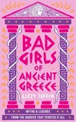 Biografie obcojęzyczne - Bad Girls of Ancient Greece - miniaturka - grafika 1