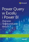 Aplikacje biurowe - Gil Raviv Power Query w Excelu i Power BI Zbieranie i przekształcanie danych - miniaturka - grafika 1