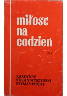 Miłość na codzień Część 1 - Religia i religioznawstwo - miniaturka - grafika 1