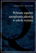 Zarządzanie - Wybrane aspekty zarządzania jakością w szkole wyższej Agnieszka Piasecka - miniaturka - grafika 1