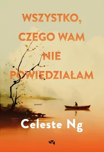Wszystko, czego wam nie powiedziałam - E-booki - literatura obca - miniaturka - grafika 1