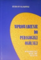 Pedagogika i dydaktyka - Wprowadzenie Do Pedagogiki Ogólnej - miniaturka - grafika 1