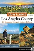 Przewodniki - Afoot & Afield: Los Angeles County: 259 Spectacular Outings in Southern - miniaturka - grafika 1