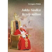 Religia i religioznawstwo - Unitas Jakby Siedlce liczyły milion Grzegorz Polak - miniaturka - grafika 1