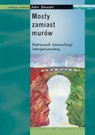 Podręczniki dla szkół wyższych - Wydawnictwo Naukowe PWN Mosty zamiast murów. Podręcznik komunikacji interpersonalnej - John Stewart - miniaturka - grafika 1