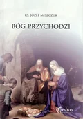 Religia i religioznawstwo - Bóg przychodzi - miniaturka - grafika 1