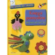 Delta W-Z Oficyna Wydawnicza Księga pomysłów dla dzieci od 3 do 7 lat - Delta W-Z - Baśnie, bajki, legendy - miniaturka - grafika 2